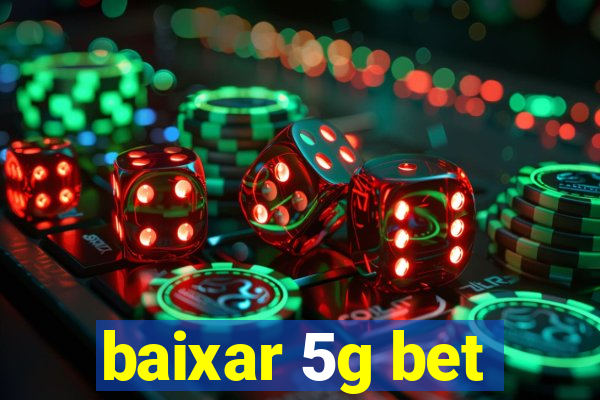 baixar 5g bet